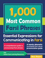 1000 Most Common Farsi Phrases: Essential Expressions for Communicating in Farsi