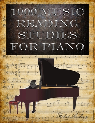 1000 Music Reading Studies for Piano - Anthony, Robert