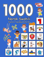 1000 Norsk Swahili Illustrert Tospr?klig Ordforr?d (Svart og Hvit Utgave): Norwegian-Swahili Language Learning