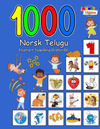 1000 Norsk Telugu Illustrert Tospr?klig Ordforr?d (Fargerik Utgave): Norwegian-Telugu Language Learning