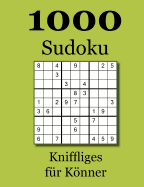 1000 Sudoku: Kniffliges f?r Knner