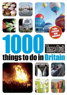 1000 things to do in Britain 2nd edition - Time Out Guides