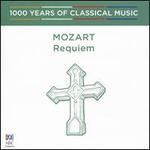 1000 Years of Classical Music, Vol. 25: The Classical Era - Mozart: Requiem
