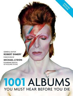 1001 Albums You Must Hear Before You Die - Dimery, Robert