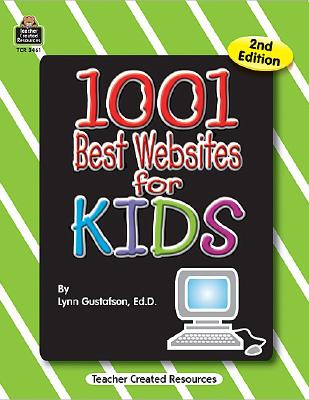 1001 Best Websites for Kids - Kelly, Deirdre