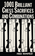 1001 brilliant chess sacrifices and combinations.