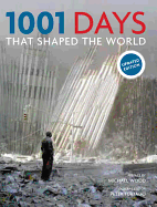 1001 Days That Shaped the World