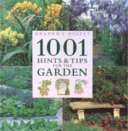 1001 Hints and Tips for Your Garden - Reader's Digest
