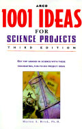 1001 Ideas for Science Projects - Brisk, Marion A, Ph.D.