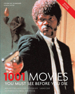1001 Movies: You Must See Before You Die - Andrews, Geoff, and Bury, Joanna, and Errigo, Angie