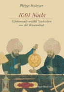 1001 Nacht: Scheherezade Erzahlt Geschichten Aus Der Wissenschaft