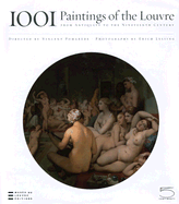 1001 Paintings at the Louvre: From Antiquity to the Nineteenth Century