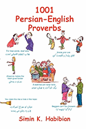 1001 Persian-English Proverbs: Learning Language & Culture Through Commonly Used Sayings, 3rd Edition