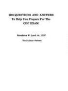 1001 Questions and Answers to Help You Prepare for the Cdp Exam - Lord, Kenniston W. Jr.