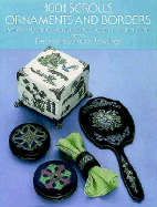1001 Scrolls, Ornaments and Borders: Ready-To-Use Illustrations for Decoupage and Other Crafts