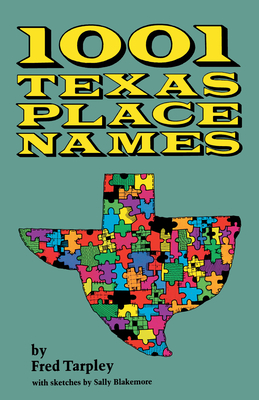 1001 Texas Place Names - Tarpley, Fred