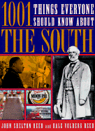 1001 Things Everyone Should Know about the South