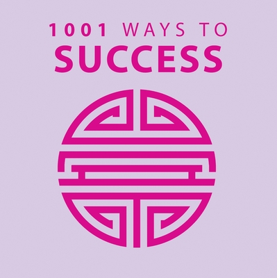1001 Ways to Success - Moreland, Anne