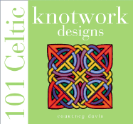101 Celtic Knotwork Designs - Davis, Courtney