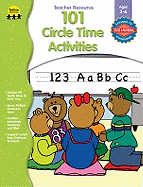 101 Circle Time Activities, Grades Preschool - K