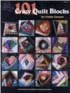 101 Crazy Quilt Blocks - Causee, Linda, and Matela, Bobbie (Editor)