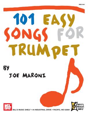 101 Easy Songs for Trumpet - Joe Maroni