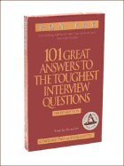 101 Great Answers to the Toughest Interview Questions: Third Edition