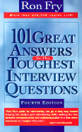 101 Great Answers to Toughest Interview Questions - Fry, Ronald W