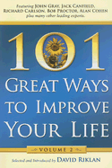 101 Great Ways to Improve Your Life: Volume 2