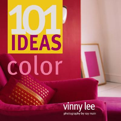 101 Ideas Color - Lee, Vinny