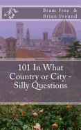 101 In What Country or City - Silly Questions