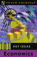 101 Key Ideas Economics