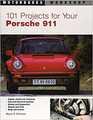 101 Projects for Your Porsche 911, 1964-1989 - Dempsey, Wayne R