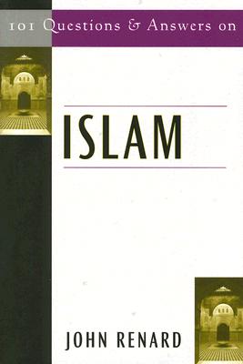 101 Questions & Answers on Islam - Renard, John