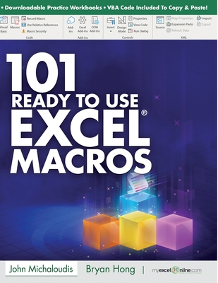 101 Ready To Use Microsoft Excel Macros - Hong, Bryan, and Michaloudis, John