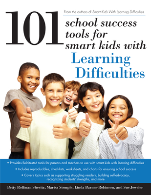 101 School Success Tools for Smart Kids with Learning Difficulties - Shevitz, Betty Roffman, and Stemple, Marisa, and Barnes-Robinson, Linda