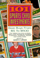 101 Sports Card Investments: Best Buys from $5 to $500