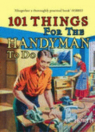 101 Things for the Handyman to Do