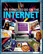 101 Things to Do on the Internet - Wallace, Mark (Editor), and Wallace, M Mmarkk