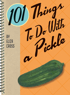101 Things to Do with a Pickle, Rerelease