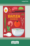 101 Things to Do with Ramen Noodles [LP 16 Pt Edition]