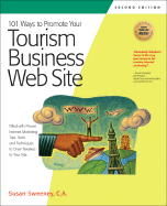 101 Ways to Promote Your Tourism Web Site - Sweeney, Susan, CA