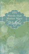 101 Words That Matter Most for Mothers