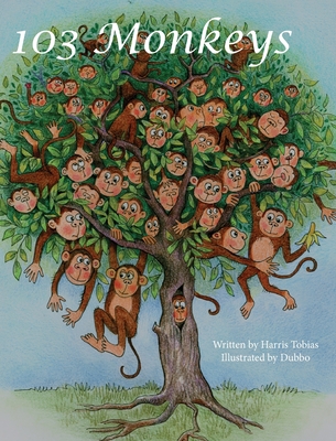 103 Monkeys: A collection of silly poems for children - Tobias, Harris