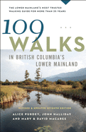 109 Walks in British Columbia's Lower Mainland