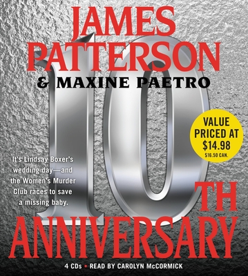 10th Anniversary - Patterson, James, and Paetro, Maxine, and McCormick, Carolyn (Read by)