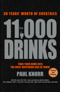 11,000 Drinks: 30 Years' Worth of Cocktails
