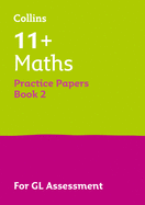 11+ Maths Practice Papers Book 2: For the 2024 Gl Assessment Tests
