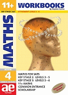 11+ Maths: Workbook Bk. 4: Maths for SATS, 11+ and Common Entrance