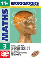 11+ Maths: Workbook: Maths for SATS, 11+ and Common Entrance